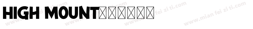 High Mount字体转换